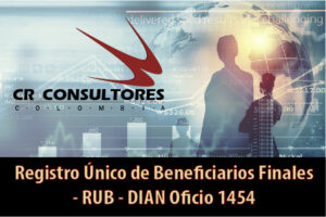 Registro Único de Beneficiarios Finales – RUB – DIAN Oficio 1454