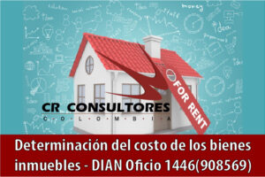 Determinación del costo de los bienes inmuebles – DIAN Oficio 1446(908569)