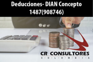 Deducciones- DIAN Concepto 1487(908746)