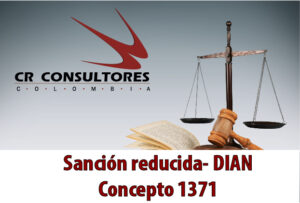 Sanción reducida- DIAN Concepto 1371