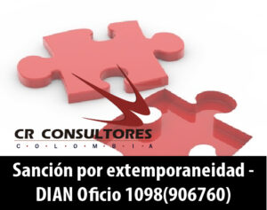 Sanción por extemporaneidad – DIAN Oficio 1098(906760)