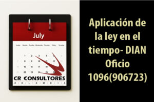 Aplicación de la ley en el tiempo- DIAN Oficio 1096(906723)