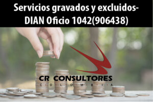 Servicios gravados y excluidos- DIAN Oficio 1042(906438)
