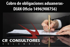 Cobro de obligaciones aduaneras- DIAN Oficio 1496(908756)