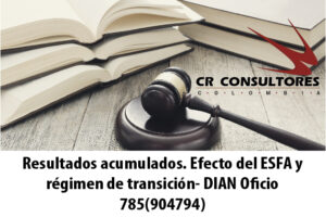 Resultados acumulados. Efecto del ESFA y régimen de transición- DIAN Oficio 785(904794)
