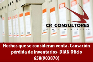 Hechos que se consideran venta. Causación pérdida de inventarios- DIAN Oficio 658(903870)