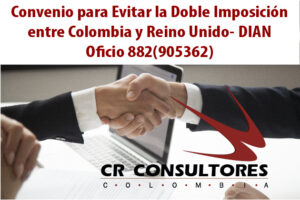 Convenio para Evitar la Doble Imposición entre Colombia y Reino Unido- DIAN Oficio 882(905362)
