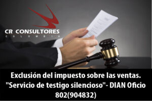Exclusión del impuesto sobre las ventas. “Servicio de testigo silencioso”- DIAN Oficio 802(904832)