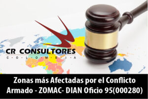 Zonas más Afectadas por el Conflicto Armado – ZOMAC- DIAN Oficio 95(000280)