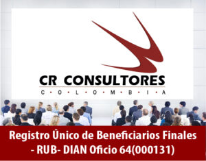Registro Único de Beneficiarios Finales – RUB- DIAN Oficio 64(000131)