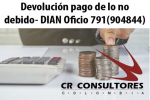 Devolución pago de lo no debido- DIAN Oficio 791(904844)