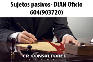 Sujetos pasivos- DIAN Oficio 604(903720)