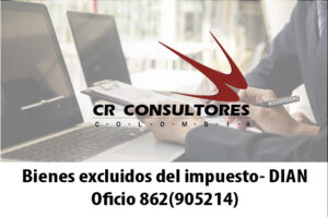 Bienes excluidos del impuesto- DIAN Oficio 862(905214)