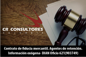 Contrato de fiducia mercantil. Agentes de retención. Información exógena- DIAN Oficio 621(903749)