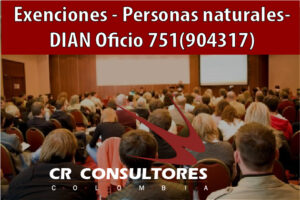 Exenciones – Personas naturales- DIAN Oficio 751(904317)