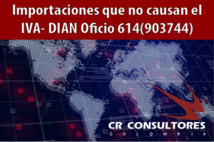 Importaciones que no causan el IVA- DIAN Oficio 614(903744)