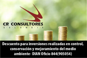 Descuento para inversiones realizadas en control, conservación y mejoramiento del medio ambiente- DIAN Oficio 844(905054)