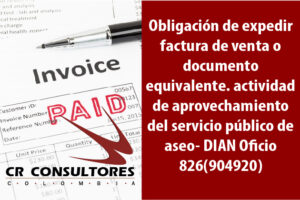 Obligación de expedir factura de venta o documento equivalente. Sujetos obligados a facturar actividad de aprovechamiento del servicio público de aseo- DIAN Oficio 826(904920)