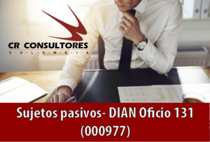 Sujetos pasivos- DIAN Oficio 131 (000977)