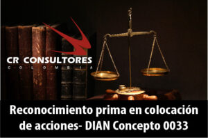 Reconocimiento prima en colocación de acciones- DIAN Concepto 0033