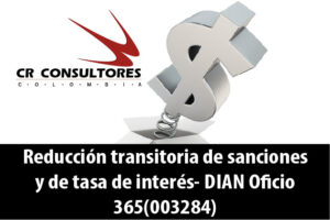 Reducción transitoria de sanciones y de tasa de interés- DIAN Oficio 365(003284)