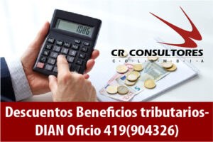 Descuentos Beneficios tributarios- DIAN Oficio 419(904326)