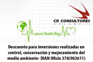 Descuento para inversiones realizadas en control, conservación y mejoramiento del medio ambiente- DIAN Oficio 378(902611)