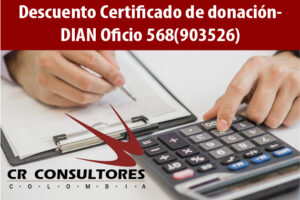Descuento Certificado de donación- DIAN Oficio 568(903526)