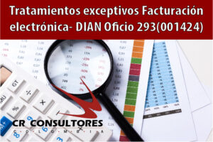 Tratamientos exceptivos Facturación electrónica- DIAN Oficio 293(001424)