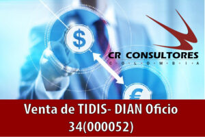 Venta de TIDIS- DIAN Oficio 34(000052)
