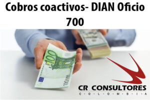 Cobros coactivos- DIAN Oficio 700