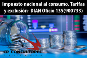 Impuesto nacional al consumo. Tarifas y exclusión- DIAN Oficio 135(900733)