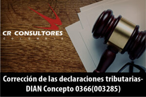 Corrección de las declaraciones tributarias- DIAN Concepto 0366(003285)