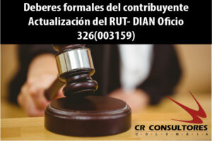 Deberes formales del contribuyente Actualización del RUT- DIAN Oficio 326(003159)