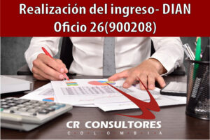 Realización del ingreso- DIAN Oficio 26(900208)