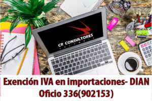 Exención IVA en importaciones- DIAN Oficio 336(902153)