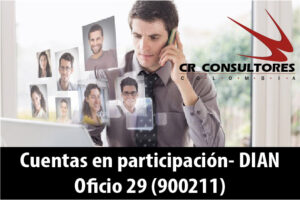 Cuentas en participación- DIAN Oficio 29 (900211)