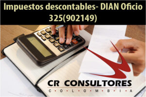 Impuestos descontables- DIAN Oficio 325(902149)