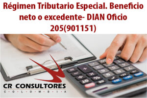 Régimen Tributario Especial. Beneficio neto o excedente- DIAN Oficio 205(901151)