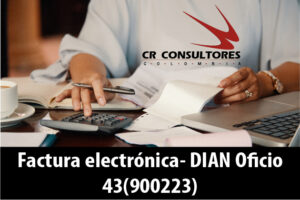 Factura electrónica- DIAN Oficio 43(900223)