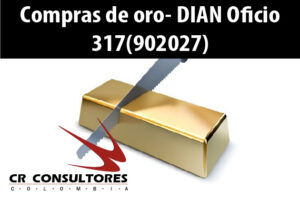 Compras de oro- DIAN Oficio 317(902027)
