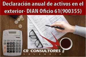 Declaración anual de activos en el exterior- DIAN Oficio 61(900355)