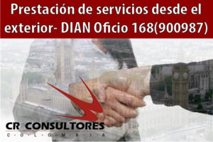 Prestación de servicios desde el exterior- DIAN Oficio 168(900987)