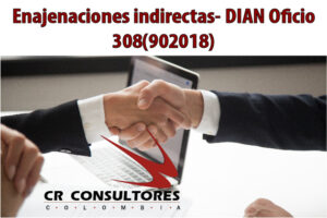 Enajenaciones indirectas- DIAN Oficio 308(902018)