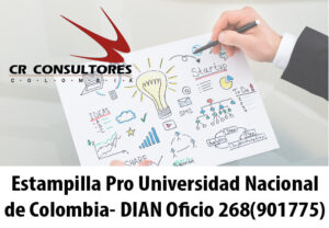 Estampilla Pro Universidad Nacional de Colombia- DIAN Oficio 268(901775)