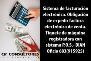 Sistema de facturación electrónica. Obligación de expedir factura electrónica de venta. Tiquete de máquina registradora con sistema P.O.S.- DIAN Oficio 683(915925)