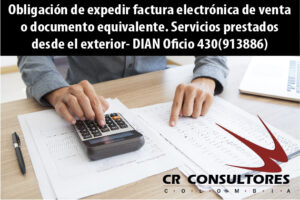 Obligación de expedir factura electrónica de venta o documento equivalente. Servicios prestados desde el exterior- DIAN Oficio 430(913886)