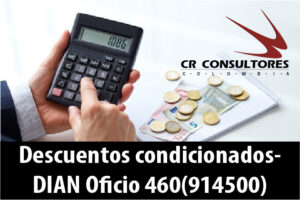 Descuentos condicionados- DIAN Oficio 460(914500)