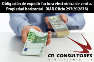Obligación de expedir factura electrónica de venta. Propiedad horizontal- DIAN Oficio 297(912878)