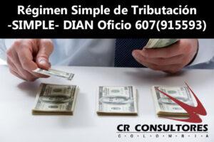 Régimen Simple de Tributación – SIMPLE- DIAN Oficio 607(915593)
